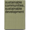 Sustainable Communities, Sustainable Development door Yaso Nadarajah