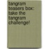 Tangram Teasers Box: Take The Tangram Challenge!
