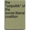 The "Ostpolitik" of the social-liberal coalition door Arne Noack