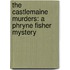 The Castlemaine Murders: A Phryne Fisher Mystery