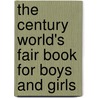 The Century World's Fair Book for Boys and Girls by Tudor Jenks