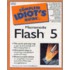 The Complete Idiot's Guide To Macromedia Flash 5