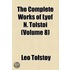 The Complete Works Of Lyof N. Tolstoi (Volume 8)