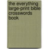 The Everything Large-Print Bible Crosswords Book door Founder of Funster. com Charles Timmerman