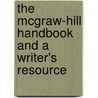 The McGraw-Hill Handbook and a Writer's Resource by Janice H. Peritz
