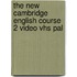 The New Cambridge English Course 2 Video Vhs Pal
