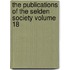 The Publications of the Selden Society Volume 18