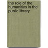 The Role of the Humanities in the Public Library door Robert N. Broadus