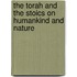 The Torah And The Stoics On Humankind And Nature