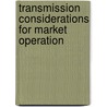 Transmission Considerations for Market Operation by United States Government