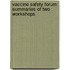 Vaccine Safety Forum: Summaries of Two Workshops