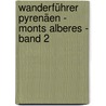 Wanderführer Pyrenäen - Monts Alberes - Band 2 door Wolfgang P. Nieder