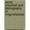 World Checklist And Bibliography Of Magnoliaceae door Rafael Govaerts