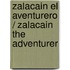 Zalacain El Aventurero / Zalacain The Adventurer