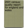 2001 Census: Quality Report For England And Wales by The Office for National Statistics