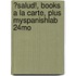 ?Salud!, Books a la Carte, Plus Myspanishlab 24mo
