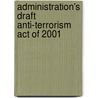 Administration's Draft Anti-Terrorism Act of 2001 door United States Congressional House