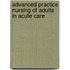 Advanced Practice Nursing Of Adults In Acute Care