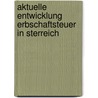 Aktuelle Entwicklung Erbschaftsteuer in Sterreich by Thomas Siegel