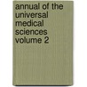 Annual of the Universal Medical Sciences Volume 2 door Unknown Author