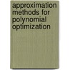 Approximation Methods for Polynomial Optimization door Zhening Li