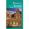 Brussels, Ghent, Antwerp & Bruges Must Sees Guide door Michelin Travel
