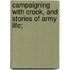 Campaigning with Crook, and Stories of Army Life;