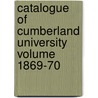 Catalogue of Cumberland University Volume 1869-70 door Cumberland Univ