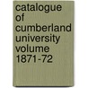 Catalogue of Cumberland University Volume 1871-72 door Cumberland Univ