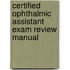 Certified Ophthalmic Assistant Exam Review Manual