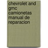 Chevrolet And Gmc Camionetas Manual De Reparacion by John Harold Haynes