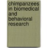 Chimpanzees in Biomedical and Behavioral Research by Subcommittee National Research Council