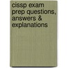 Cissp Exam Prep Questions, Answers & Explanations door Logic Ssi Logic