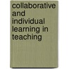 Collaborative and Individual Learning in Teaching by Line Laplante