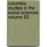 Columbia Studies in the Social Sciences Volume 93 by Charles Emanuel Martin
