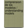 Comprension de los modelos / Understanding Models by Jeanne Sturm