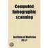 Computed Tomographic Scanning; A Policy Statement