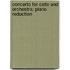 Concerto for Cello and Orchestra: Piano Reduction