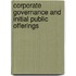 Corporate Governance And Initial Public Offerings