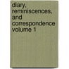 Diary, Reminiscences, and Correspondence Volume 1 door Henry Crabb Robinson