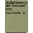 Digitalisierung Der Filmkunst - Eine Mutations Ra
