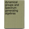 Dynamical Groups and Spectrum Generating Algebras door etc.
