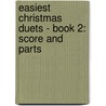 Easiest Christmas Duets - Book 2: Score and Parts door Authors Various