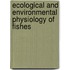 Ecological and Environmental Physiology of Fishes