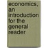 Economics, an Introduction for the General Reader