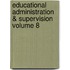 Educational Administration & Supervision Volume 8