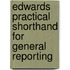 Edwards Practical Shorthand for General Reporting