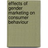 Effects of gender marketing on consumer behaviour door Tobias Wolf