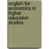 English For Economics In Higher Education Studies