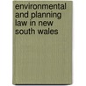 Environmental And Planning Law In New South Wales by Nicola Franklin